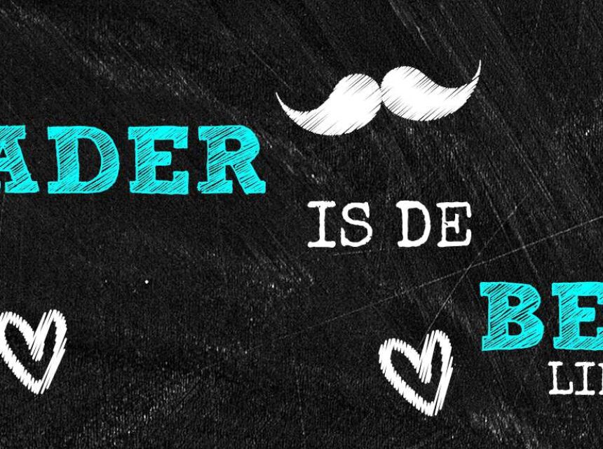 Is en verdient jouw vader het allerbeste